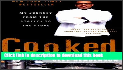 books cooked my journey from the streets to the stove free online