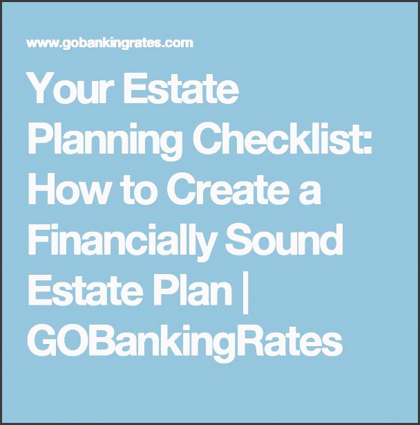 your estate planning checklist how to create a financially sound estate plan